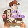 El Gallo en el Corazón