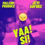 YA - Si (feat. Malcom produce) [Explicit]