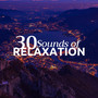 30 Sounds of Relaxation