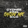 Show Me (feat. G-Lo) [Explicit]