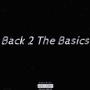 Back 2 the Basics (Explicit)