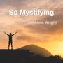 So Mystifying (Alt. Chorus Version)