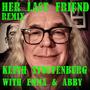 Her Last Friend (feat. Emma Klein & Abby Klein) [new vocal version]