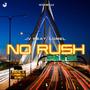 No rush (feat. Lomel)