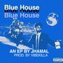 Blue House (Explicit)