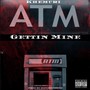 Gettin' Mine (Explicit)