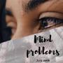 Mind Problems (Explicit)