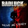 Drive Me Crazy (Explicit)