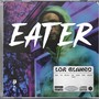 Eater (Munch FreeStyle) [Explicit]