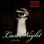 Last Night (Explicit)