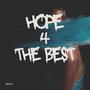 Hope 4 The Best (Explicit)