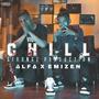 Chill (∆LF∆ X EMIZEN) (feat. EMIZEN)