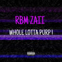 Whole Lotta Purp ! (Explicit)