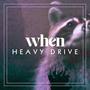 Heavy Drive (Explicit)