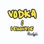 Vokda & Lemonade (Jersey/EDM mix) [Explicit]