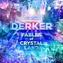 Fables of Crystal Land