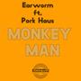 Monkey Man (feat. Pork Haus)