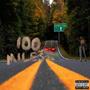 100 Miles (Explicit)