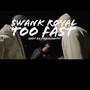Too Fast Freestyle (Explicit)