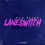 Laneswitch (feat. UNG Kellz) [Explicit]