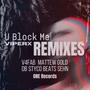 U Block Me (Remixes) [Explicit]