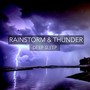 Rainstorm & Thunder Deep Sleep