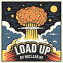 Load Up (Explicit)