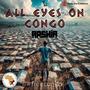 All Eyes On Congo