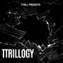 TTRILLOGY (Explicit)