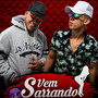 Vem Sarrando (Explicit)