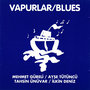 Vapurlar Blues