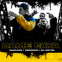 Dame Faya (Explicit)