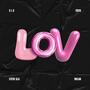 lov. (feat. milan) [Explicit]