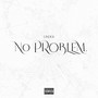 No Problem (Explicit)