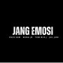 JANG EMOSI (Explicit)