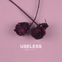 Useless