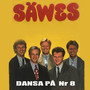 Säwes Dansa på Nr 8