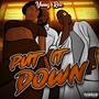 Put It Down (Explicit)