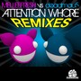 Attention ***** Remixes