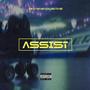 Assist (feat. Joel Love, Lab Ox, Madicin & Truly Téo) [Explicit]