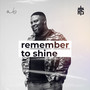 Remember to Shine Vol. 1