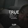 TRUE LOVE (feat. Lil Chii)