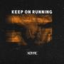 KEEP ON RUNNING