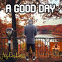 A GOOD DAY (feat. REDDHEDD1) [Explicit]