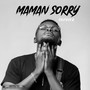 MAMAN SORRY (Explicit)