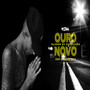 Ouro Novo (Explicit)