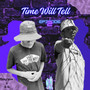 Time Will Tell (Episode 2) [Explicit]