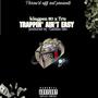 Trappin' ain't easy (Explicit)