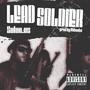 Lead Soldier (Explicit)