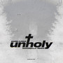 Unholy (Nickobella Remix)